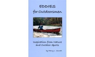 Stock image for Eddies for Outdoorsmen - Inspiration from Nature and Outdoor Sports for sale by HPB Inc.