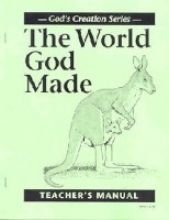 Stock image for The World God Made Teachers Manual (Misc Homeschool) for sale by The Media Foundation