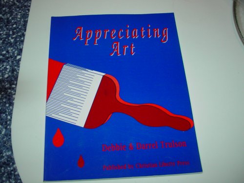 Imagen de archivo de Appreciating Art a la venta por Better World Books