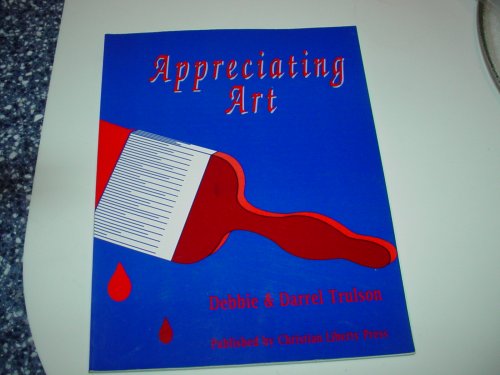 9781930367036: Appreciating Art *OP