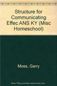 Stock image for Structure For Communicating Effec Ans Ky (Misc Homeschool) for sale by Booksavers of MD