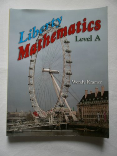 Imagen de archivo de Liberty Mathematics Level A a la venta por Better World Books
