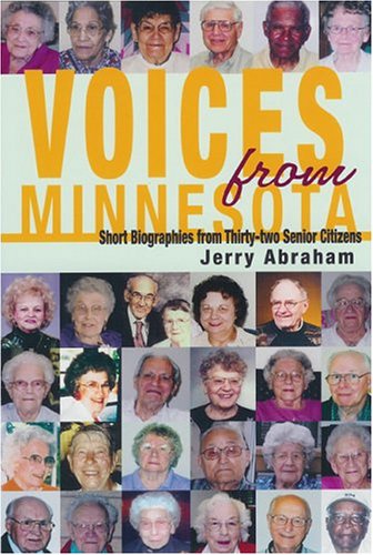 Imagen de archivo de Voices From Minnesota: Short Biographies From Thirty-two Senior Citizens a la venta por HPB-Diamond