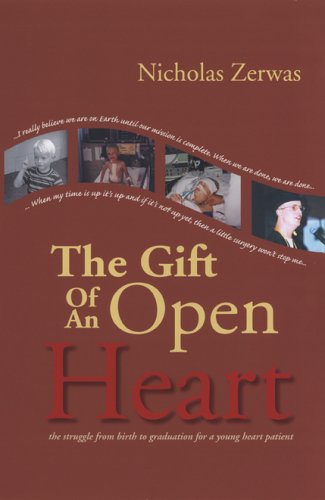 Imagen de archivo de The Gift of an Open Heart: The Struggle from Birth to Graduation for a Young Heart Patient a la venta por SecondSale