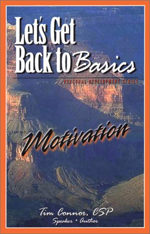 9781930376014: Let's Get Back to Basics - Motivation