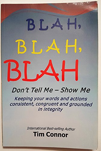 Stock image for Blah, Blah, Blah - Don't Tell Me Show Me for sale by SecondSale
