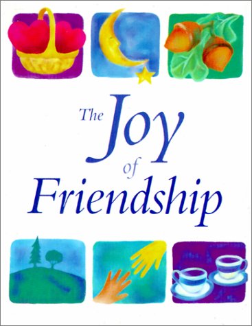 Beispielbild fr The Joy of Friendship zum Verkauf von dsmbooks