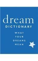 9781930408203: Dream Dictionary: What Your Dreams Mean