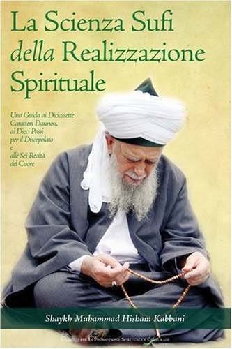 9781930409644: La Scienza Sufi della Realizzazione Spirituale