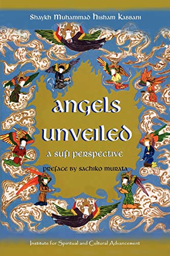 Imagen de archivo de Angels Unveiled, A Sufi Perspective a la venta por ThriftBooks-Dallas
