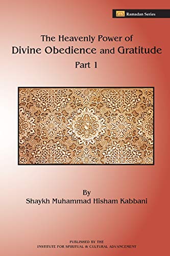 Stock image for The Heavenly Power of Divine Obedience and Gratitude, Part 1 for sale by Lucky's Textbooks