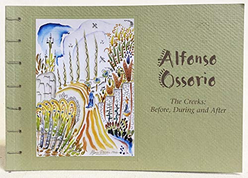 9781930416031: Title: Alfonso Ossorio The Creeks Before During and After