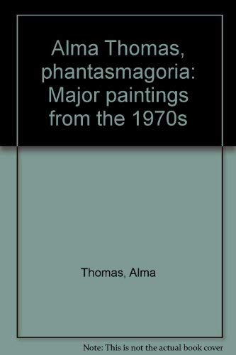 Alma Thomas Phantasmagoria, major Paintings from the 1970s