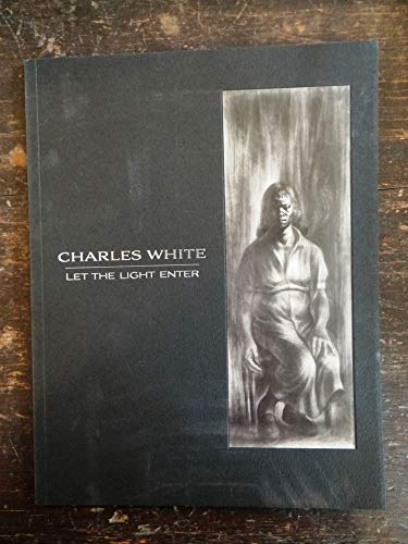 Charles White: Let the Light Enter, A Selection of Drawings, 1942-1970. January 10 - May 7, 2009.