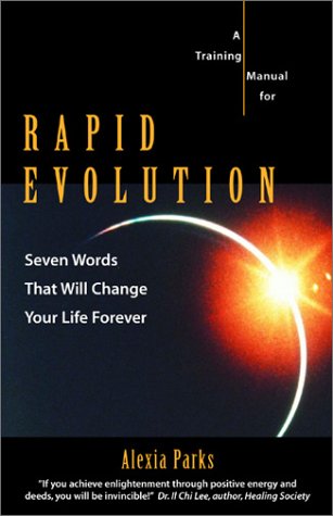 Imagen de archivo de Rapid Evolution: Seven Words That Will Change Your Life Forever a la venta por BookHolders