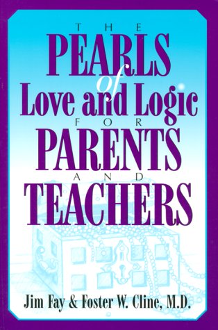 Stock image for The Pearls of Love and Logic for Parents and Teachers for sale by Gulf Coast Books