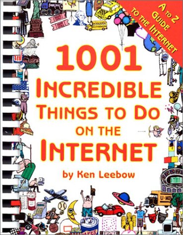 Beispielbild fr 1001 Incredible Things to Do on the Internet zum Verkauf von Better World Books