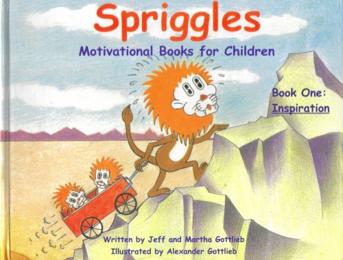 Beispielbild fr Spriggles Motivational Books for Children, Book One: Inspiration zum Verkauf von ReadAmericaBooks