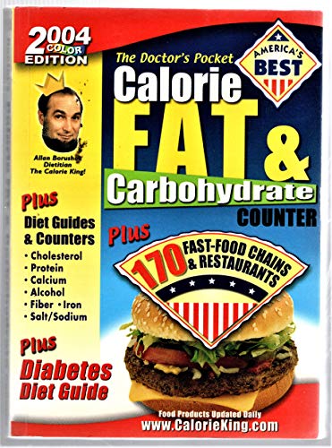 Imagen de archivo de The Doctor's Pocket Calorie, Fat & Carbohydrate Counter 2004 : Plus 170 Fast-Food Chains & Restaurants a la venta por HPB-Ruby