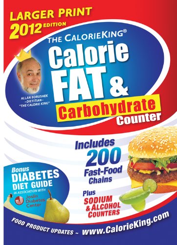 Beispielbild fr The CalorieKing Calorie, Fat, & Carbohydrate Counter 2012 Larger Print Edition (Calorieking Calorie, Fat & Carbohydrate Counter (Larger Print Edition)) zum Verkauf von SecondSale