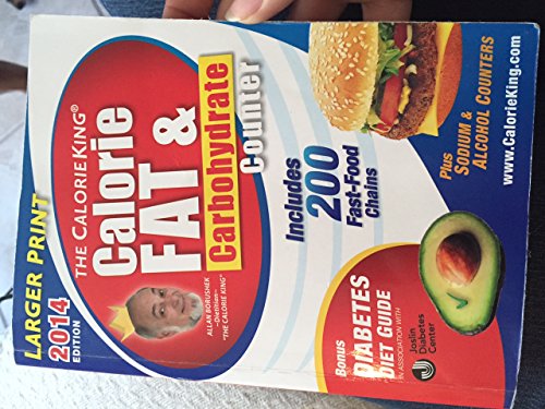 Beispielbild fr The Calorie King Calorie, Fat & Carbohydrate Counter 2014 (Calorieking Calorie, Fat & Carbohydrate Counter (Larger Print Edition)) zum Verkauf von SecondSale