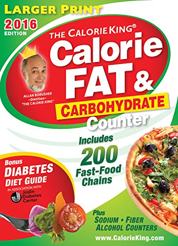 Imagen de archivo de The CalorieKing Calorie, Fat & Carbohydrate Counter 2016: Larger Print Edition a la venta por Orion Tech