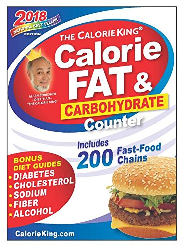 Beispielbild fr The CalorieKing Calorie, Fat & Carbohydrate Counter 2018 zum Verkauf von SecondSale