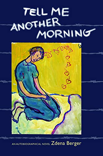 Beispielbild fr Tell Me Another Morning: An Autobiographical Novel zum Verkauf von Revaluation Books