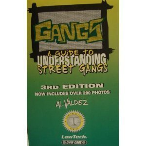 Beispielbild fr GANGS: A Guide to Understanding Street Gangs (3rd Ed.) zum Verkauf von Ergodebooks