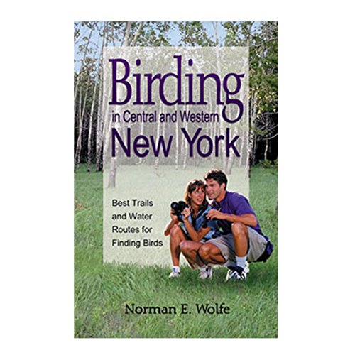 Beispielbild fr Birding in Central & Western New York : Best Trails & Water Routes for Finding Birds zum Verkauf von SecondSale