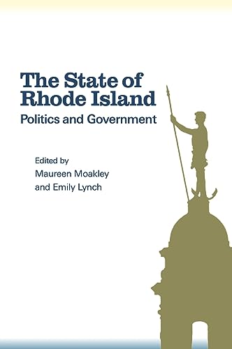 Beispielbild fr The State of Rhode Island: Politics and Government zum Verkauf von ThriftBooks-Dallas