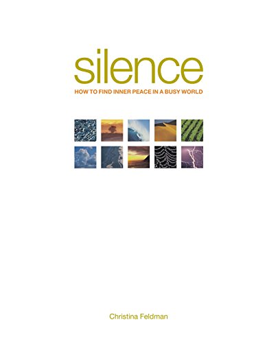 9781930485037: Silence: How to Find Inner Peace in a Busy World