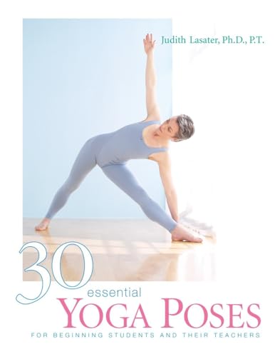 Beispielbild fr 30 Essential Yoga Poses : For Beginning Students and Their Teachers zum Verkauf von Better World Books