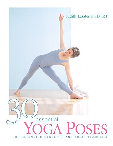 9781930485044: 30 Essential Yoga Poses: For Beginning Students and Their Teachers