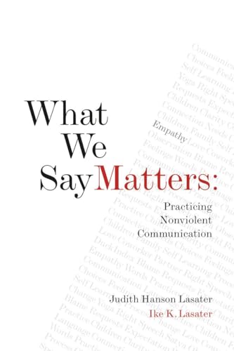 Beispielbild fr What We Say Matters: Practicing Nonviolent Communication zum Verkauf von St Vincent de Paul of Lane County