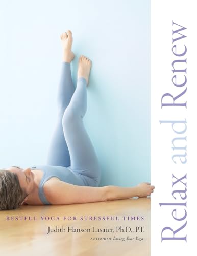 Imagen de archivo de Relax and Renew: Restful Yoga for Stressful Times a la venta por KuleliBooks