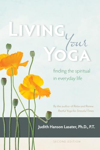 9781930485365: Living Your Yoga: Finding the Spiritual in Everyday Life