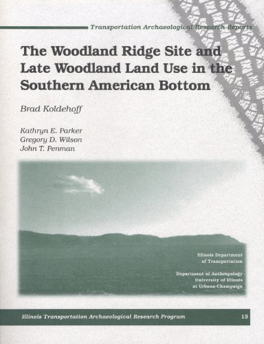 The Woodland Ridge Site and Late Woodland Land Use in the Southern American Bottom