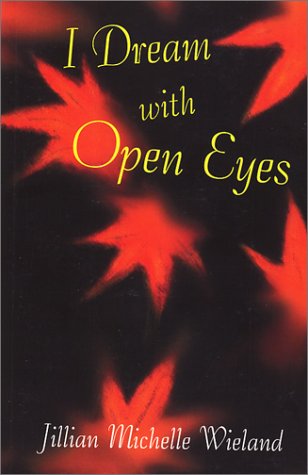 Beispielbild fr I Dream with Open Eyes zum Verkauf von ThriftBooks-Dallas