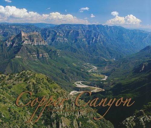Stock image for Copper Canyon : A Photo Tour of Mexico's Grand Canyon for sale by Better World Books