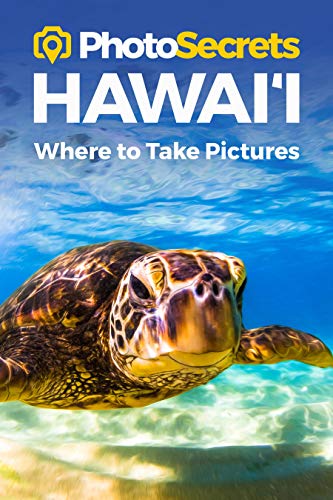 Stock image for Photosecrets Hawaii: Where to Take Pictures: A Photographer's Guide to the Best Photography Spots for sale by ThriftBooks-Dallas