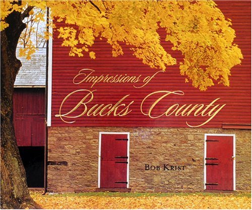 Beispielbild fr Impressions of Bucks County zum Verkauf von Bookmans