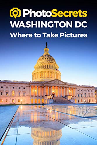 Beispielbild fr Photosecrets Washington DC: Where to Take Pictures: A Photographer's Guide to the Best Photography Spots zum Verkauf von ThriftBooks-Atlanta