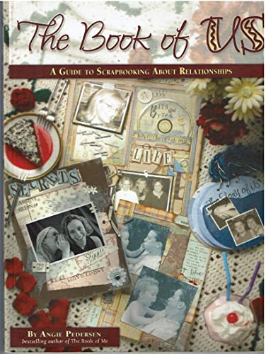 Stock image for The Book Of Us: A Guide to Scrapbooking About Relationships for sale by HPB-Emerald