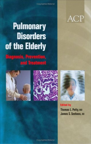 Pulmonary Disorders of the Elderly : Diagnosis, Prevention, and Treatment