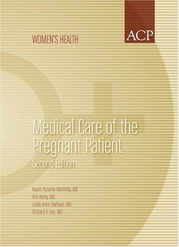 Imagen de archivo de Medical Care of the Pregnant Patient, Second Edition a la venta por Better World Books