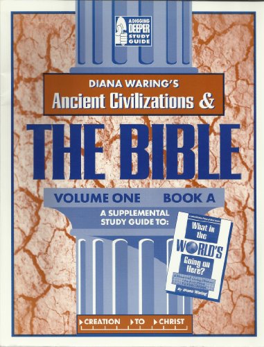 Beispielbild fr Ancient Civilizations & the Bible, Volume 1 Book A zum Verkauf von -OnTimeBooks-