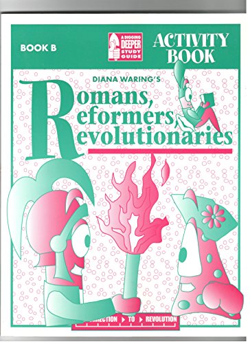 Imagen de archivo de Romans, Rerformers, Revolutionaries Activity Book B a la venta por Wonder Book
