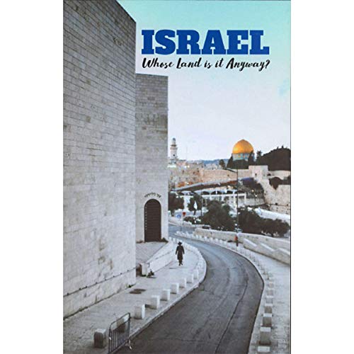 Imagen de archivo de Israel: Whose Land is it Anyway? a la venta por Zoom Books Company