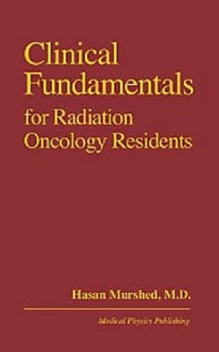 Imagen de archivo de Clinical Fundamentals for the Radiation Onocology Residents a la venta por HPB-Red